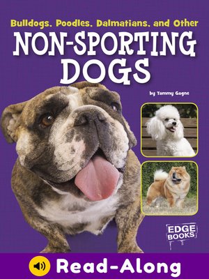 cover image of Bulldogs, Poodles, Dalmatians, and Other Non-Sporting Dogs